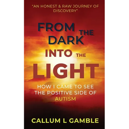 From the Dark into the Light: How I Came to See the Positive Side of Autism