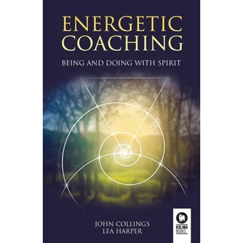 Energetic coaching: Being and Doing with Spirit