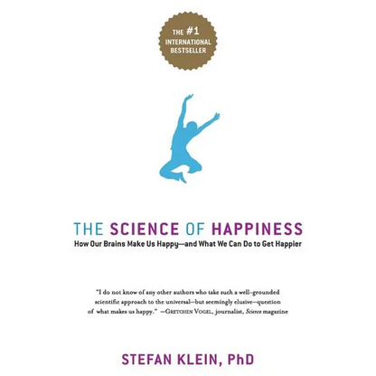 The Science of Happiness: How Our Brains Make Us Happy-And What We Can Do to Get Happier - Paperback