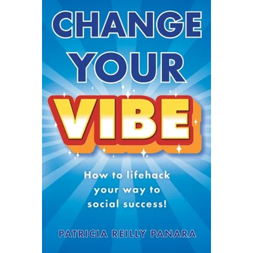 Change Your Vibe