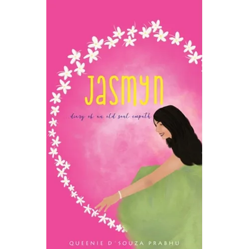 Jasmyn - Diary of an old soul empath