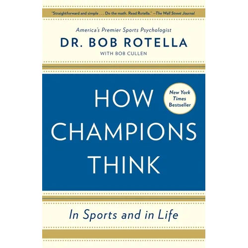 How Champions Think: In Sports and in Life - Paperback