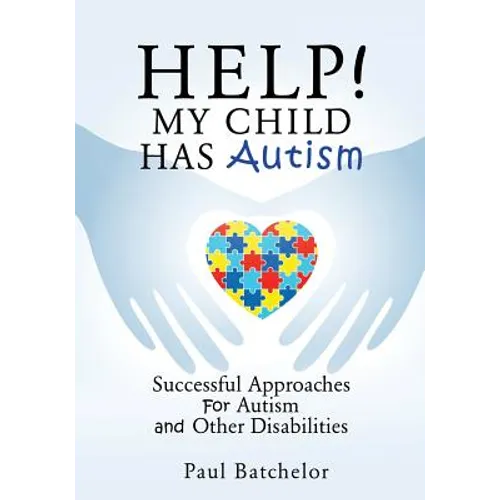 Help! My Child Has Autism
