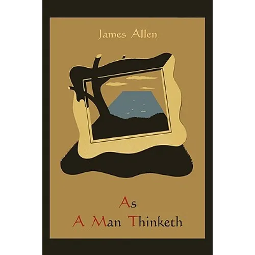 As A Man Thinketh