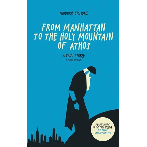 From Manhattan to the Holy Mountain of Athos: A true story