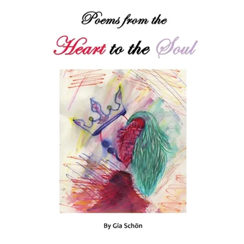 Poems from the Heart to the Soul - Paperback