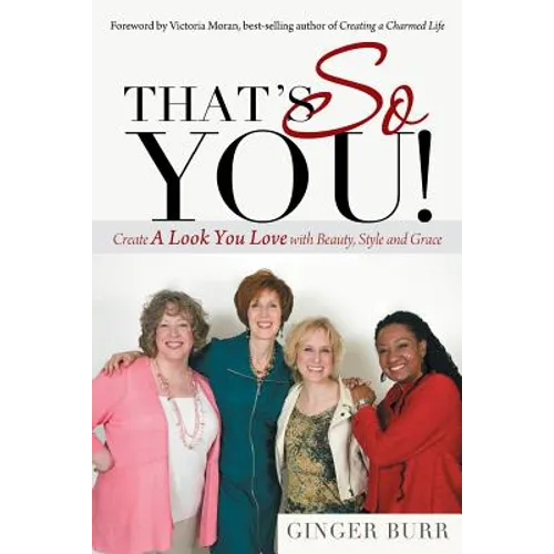 That's So You!: Create a Look You Love with Beauty, Style and Grace