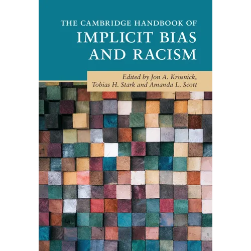The Cambridge Handbook of Implicit Bias and Racism