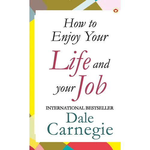 How to Enjoy Your Life and Job - Hardcover