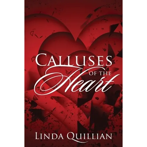 Calluses of the Heart