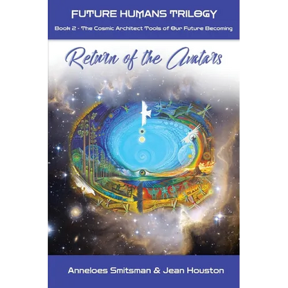 Return of the Avatars: The Cosmic Architect Tools of Our Future Becoming - Paperback