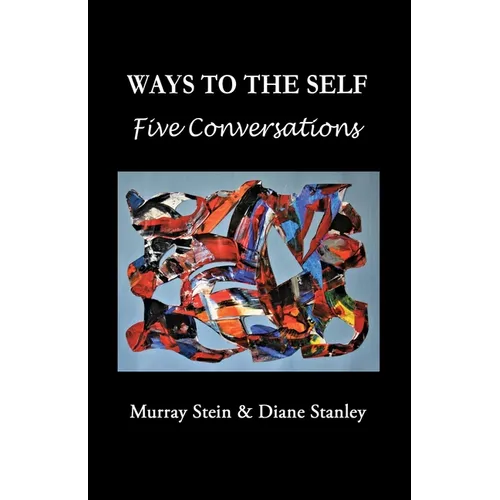 Ways To The Self: Five Conversations