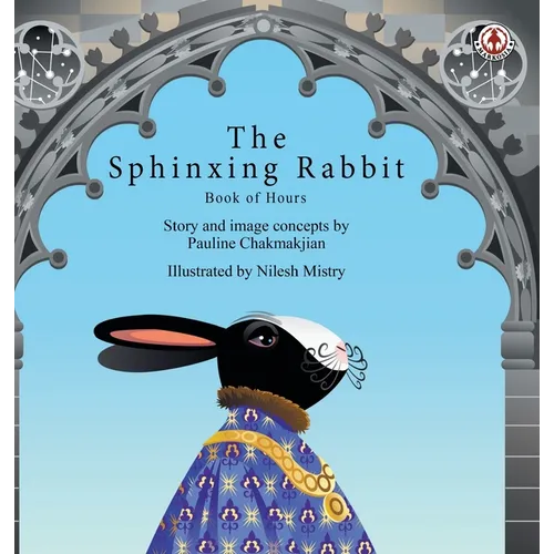 The Sphinxing Rabbit: Book of Hours