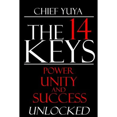 The 14 Keys: Power, Unity, and Success Unlocked