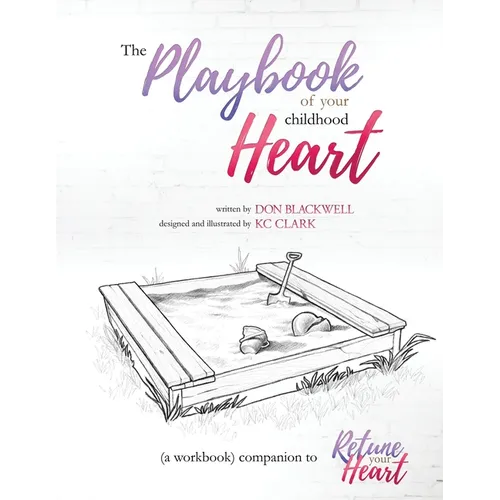 The Playbook of your Childhood Heart