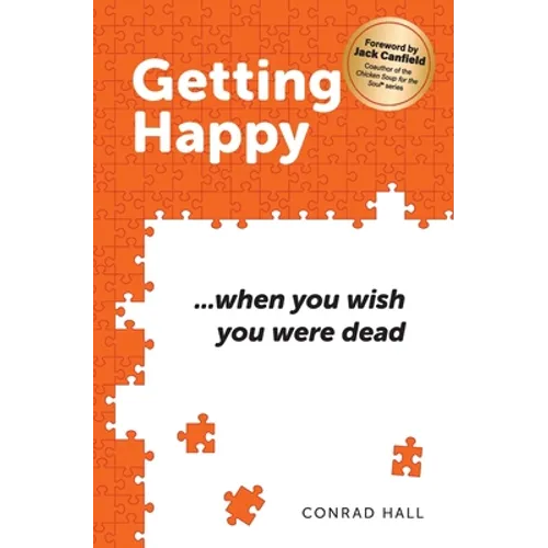 Getting Happy ...when you wish you were dead