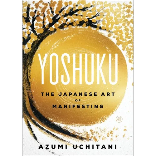 Yoshuku: The Japanese Art of Manifesting