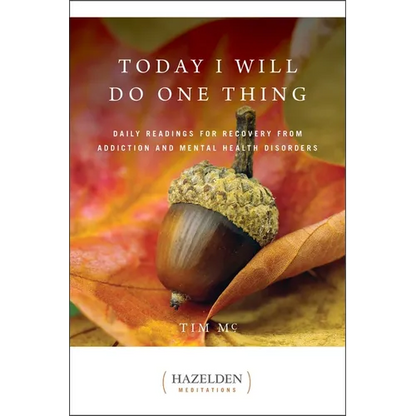 Today I Will Do One Thing: Daily Readings for Awareness and Hope - Paperback