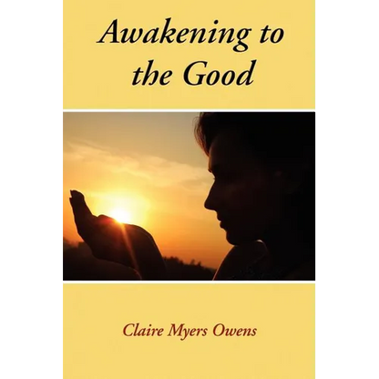 Awakening to the Good - Paperback