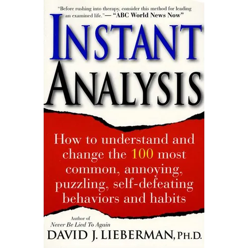 Instant Analysis: How to Get the Truth in 5 Minutes or Less in Any Conversation or Situation