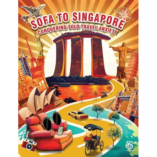 Sofa to Singapore: Conquering Solo Travel Anxiety