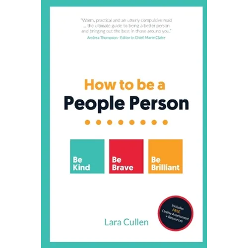 How to be a People Person: Be Kind. Be Brave. Be Brilliant.