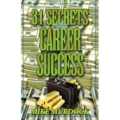 31 Secrets to Career Success - Paperback