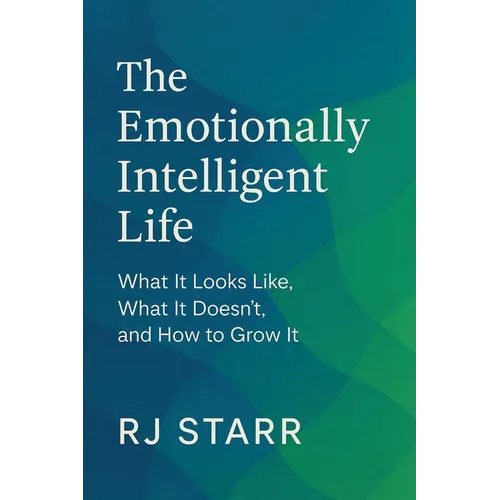 The Emotionally Intelligent Life