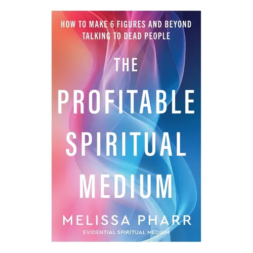 The Profitable Spiritual Medium