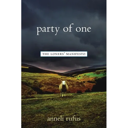Party of One: The Loner's Manifesto - Paperback