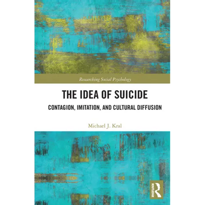 The Idea of Suicide: Contagion, Imitation, and Cultural Diffusion
