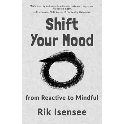 Shift Your Mood: from Reactive to Mindful - Paperback