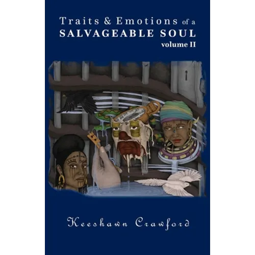 Traits and Emotions of a Salvageable Soul Vol II