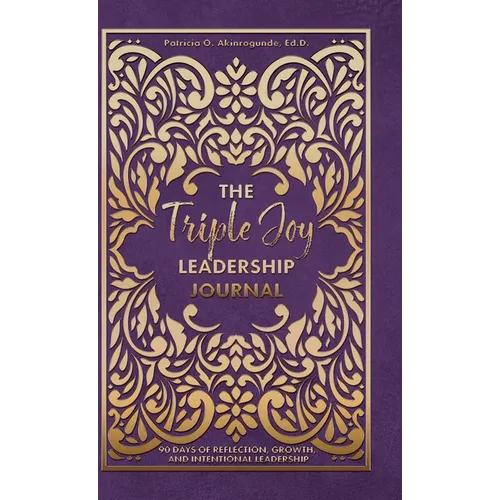 The Triple Joy Leadership Journal