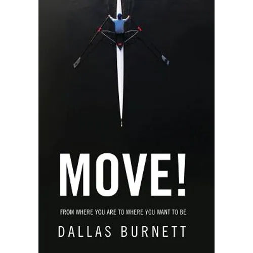 Move!: From Where You Are to Where You Want to Be