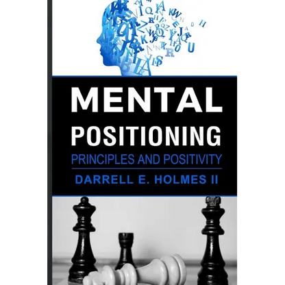 Mental Postioning: Principles and Positivity - Paperback