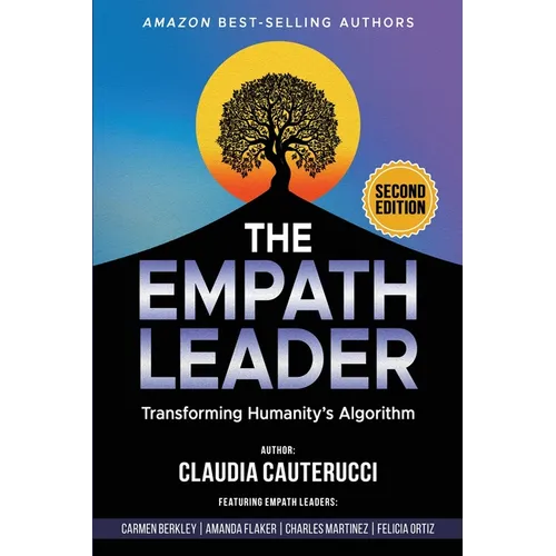 The Empath Leader: Transforming Humanity's Algorithm