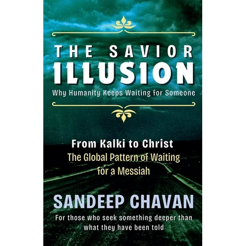 The Savior Illusion