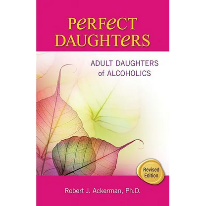 Perfect Daughters: Adult Daughters of Alcoholics - Paperback