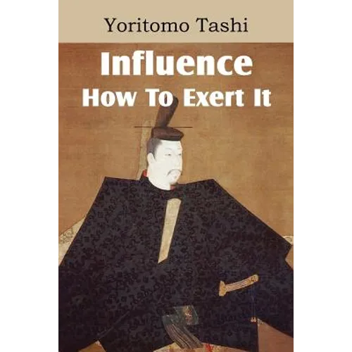 Influence, How To Exert It