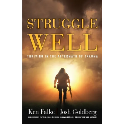 Struggle Well: Thriving in the Aftermath of Trauma - Paperback