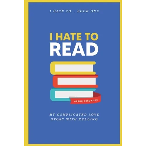 I Hate To Read