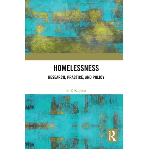Homelessness: Research, Practice, and Policy - Paperback