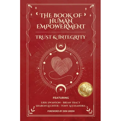 The Book of Human Empowerment: Trust & Integrity