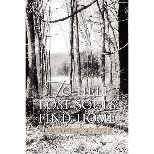To Help Lost Souls Find Home