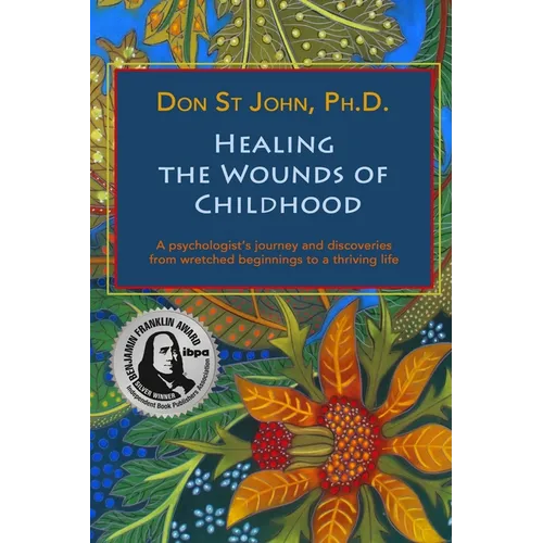 Healing the Wounds of Childhood