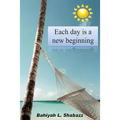 Each day is a new beginning: Learn to support yourself