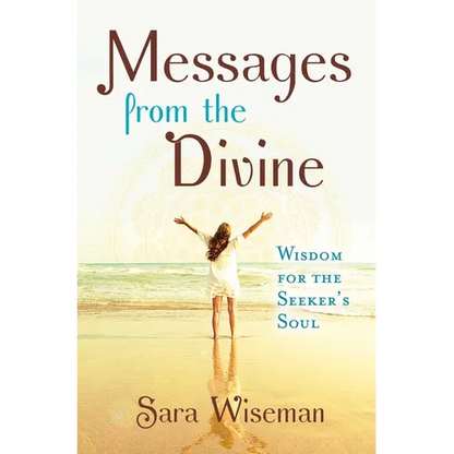 Messages from the Divine: Wisdom for the Seeker's Soul - Paperback