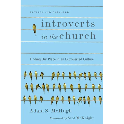 Introverts in the Church: Finding Our Place in an Extroverted Culture
