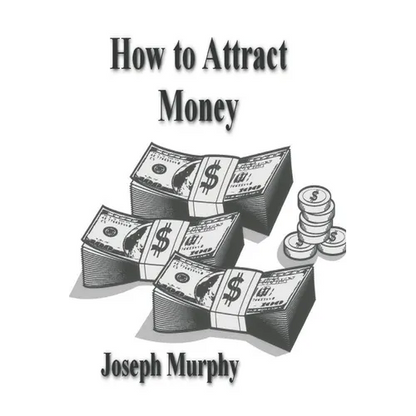 How To Attract Money - Paperback